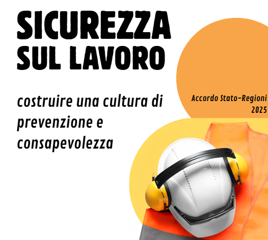 Sicurezza sul lavoro: Accordo Stato-Regioni 2025
